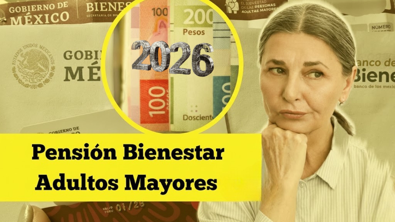 Pensión Bienestar Adultos Mayores 2026: requisitos, pagos y beneficios oficiales